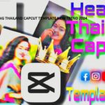 BEST TOP 10 HEALING THAILAND CAPCUT TEMPLATE NEW TREND 2024