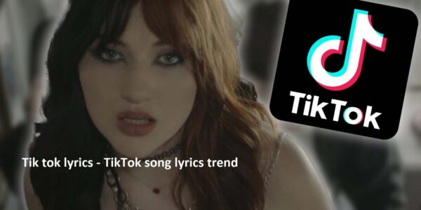 Tik tok lyrics - TikTok song lyrics trend